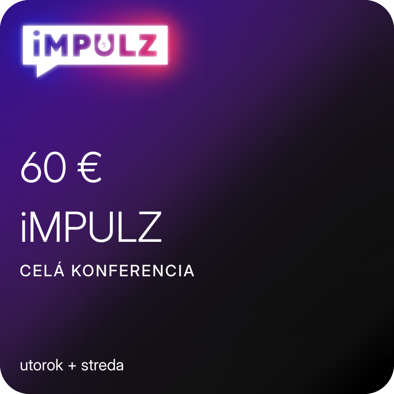 CELÁ KONFERENCIA - iMPULZ vstupné