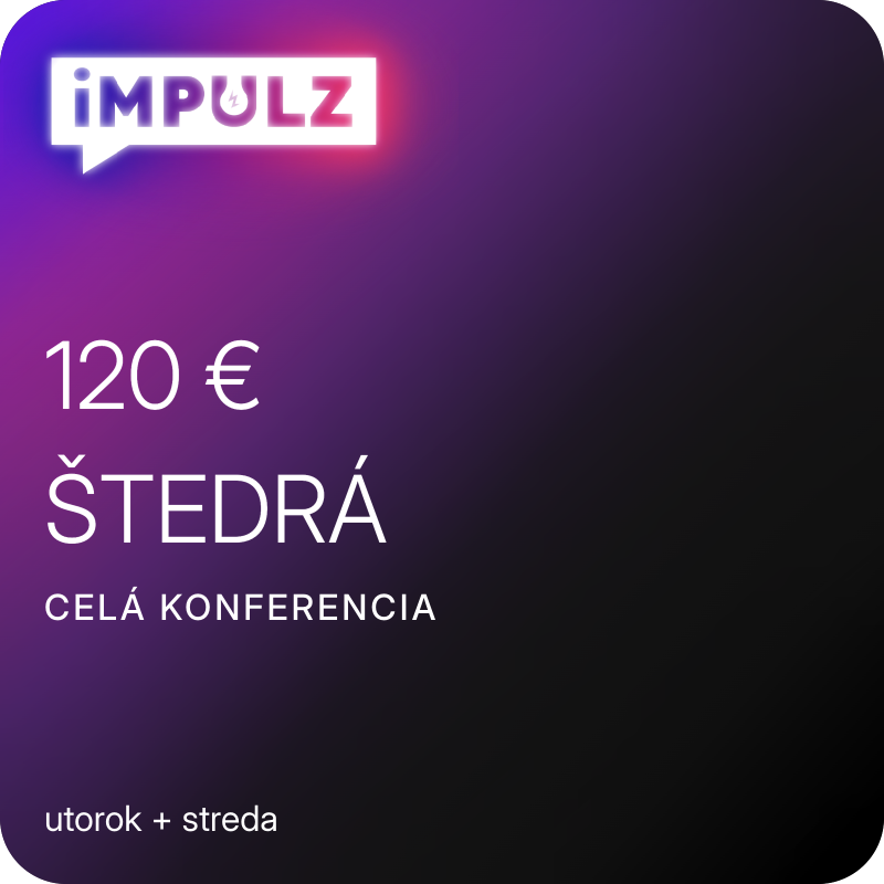 CELÁ KONFERENCIA - ŠTEDRÉ vstupné